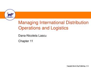 Managing International Distribution Operations and Logistics