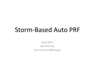 Storm-Based Auto PRF