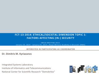 Dr. Dimitris M. Kyriazanos Integrated Systems Laboratory