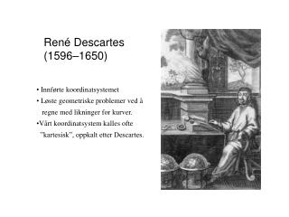 René Descartes (1596–1650)