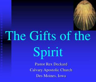The Gifts of the Spirit