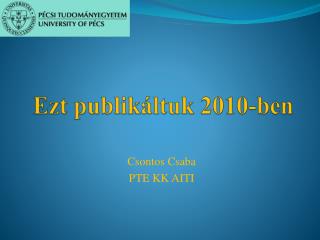 Ezt publikáltuk 2010-ben