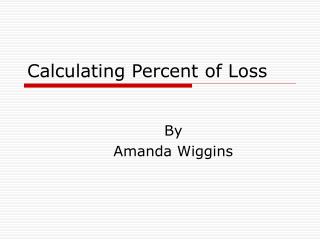 Calculating Percent of Loss