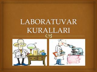 LABORATUVAR KURALLARI