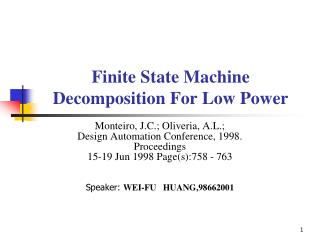 Finite State Machine Decomposition For Low Power