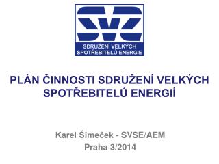 Plán činnosti sdružení velkých spotřebitelů energií