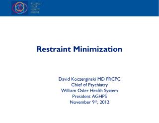 Restraint Minimization