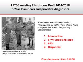 LRTSG meeting 2 to discuss Draft 2014-2018 5-Year Plan Goals and prioritize diagnostics