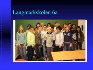 Langmarkskolen 6a