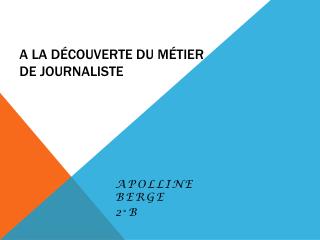 A la découverte du métier de journaliste