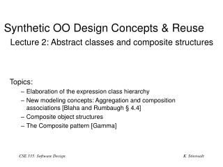 Synthetic OO Design Concepts &amp; Reuse Lecture 2: Abstract classes and composite structures