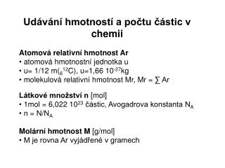 Udávání hmotností a počtu částic v chemii