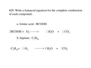 #20 Write a balanced equation for the complete combustion of each compound: