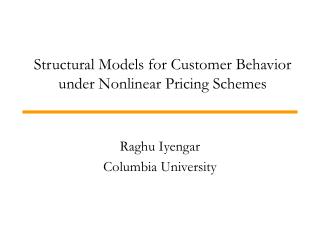 Structural Models for Customer Behavior under Nonlinear Pricing Schemes