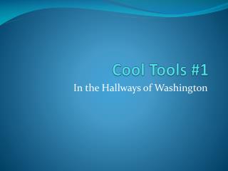 Cool Tools #1