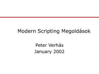 Modern Scripting Megoldások