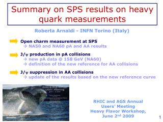 RHIC and AGS Annual Users’ Meeting Heavy Flavor Workshop, June 2 nd 2009