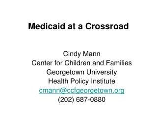 Medicaid at a Crossroad