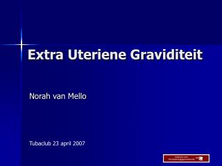 Extra Uteriene Graviditeit