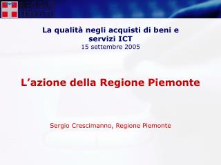 La qualità negli acquisti di beni e servizi ICT 15 settembre 2005