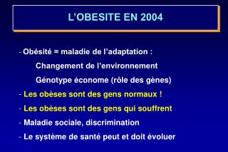 L’OBESITE EN 2004