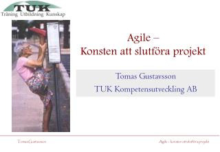 Agile – Konsten att slutföra projekt