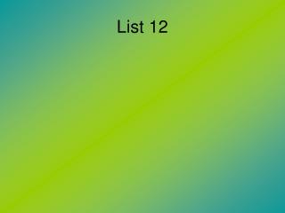 List 12