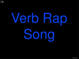 Verb Rap Song