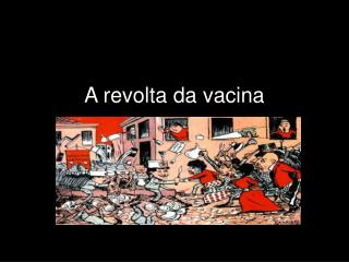 A revolta da vacina