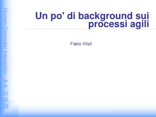 Un po' di background sui processi agili
