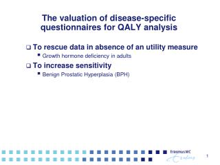 The valuation of disease-specific questionnaires for QALY analysis