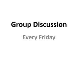 Group Discussion