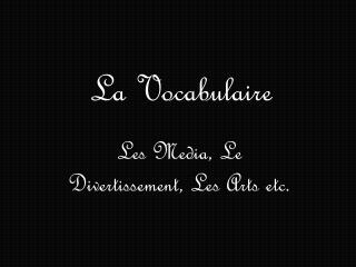 La Vocabulaire