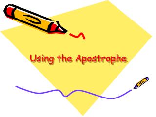 Using the Apostrophe