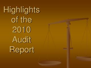 Highlights of the 2010 Audit Report