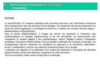 H - 	Mathématiques appliquées à la biologie 1 . Introduction
