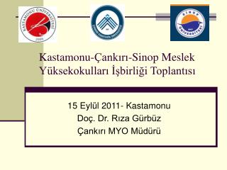 Kastamonu-Çankırı-Sinop Meslek Yüksekokulları İşbirliği Toplantısı