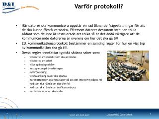 Varför protokoll?