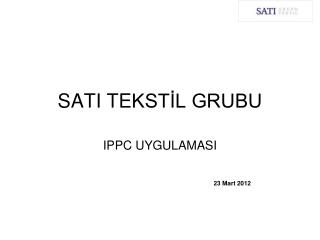 SATI TE KSTİL GRUBU