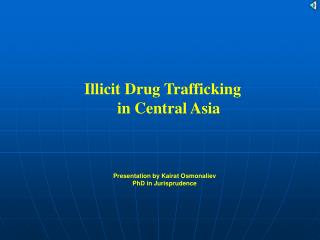 Illicit Drug Trafficking in Central Asia