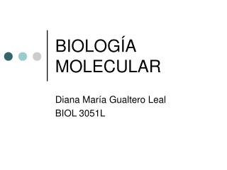 BIOLOGÍA MOLECULAR