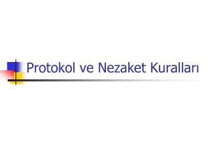 Protokol ve Nezaket Kuralları