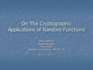 On The Cryptographic Applications of Random Functions