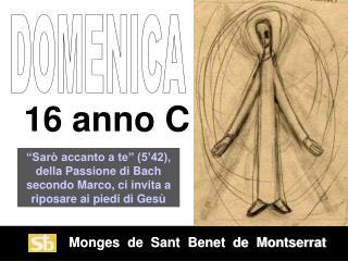 Monges de Sant Benet de Montserrat