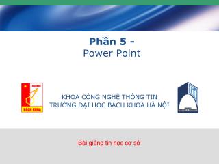 Phần 5 - Power Point