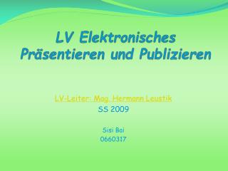 LV Elektronisches Präsentieren und Publizieren