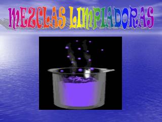 MEZCLAS LIMPIADORAS