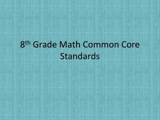 8 th Grade Math Common Core Standards