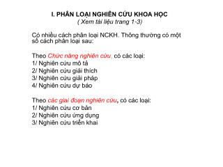 I. PHÂN LOẠI NGHIÊN CỨU KHOA HỌC ( Xem tài liệu trang 1-3)