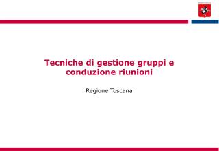 Tecniche di gestione gruppi e conduzione riunioni